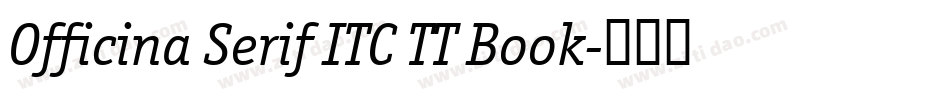 Officina Serif ITC TT Book字体转换